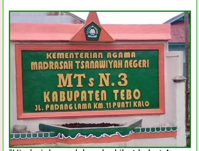 MTsN 3 Tebo Tunda Kegiatan Belajar Mengajar di Madrasah. 